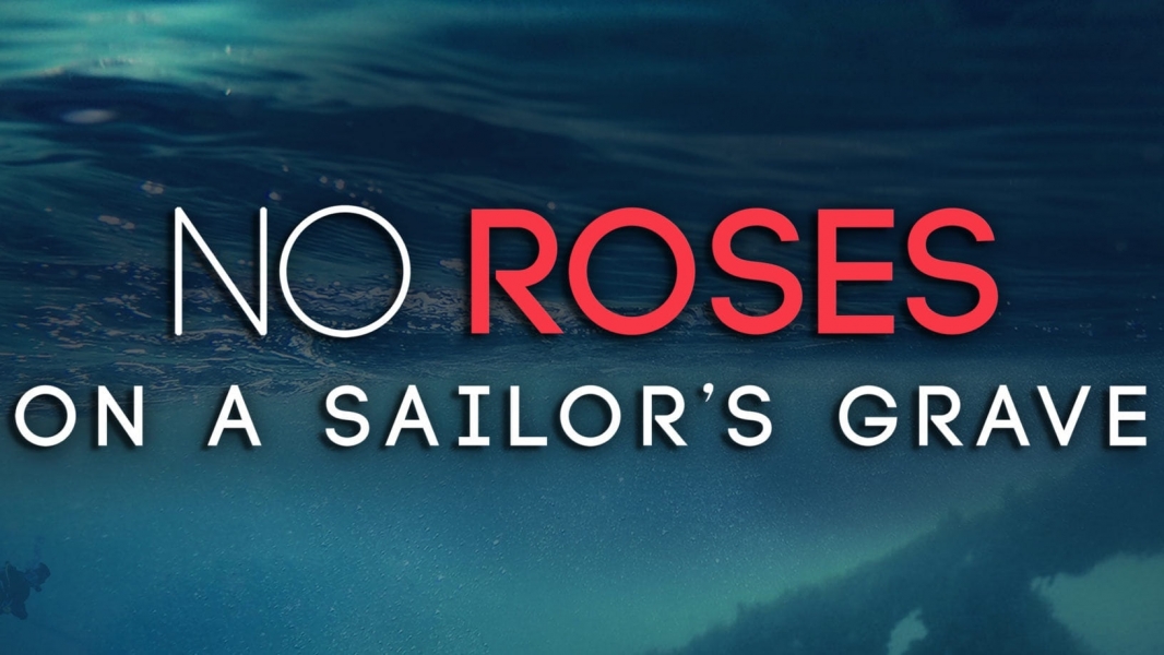 No Roses on a Sailor's Grave