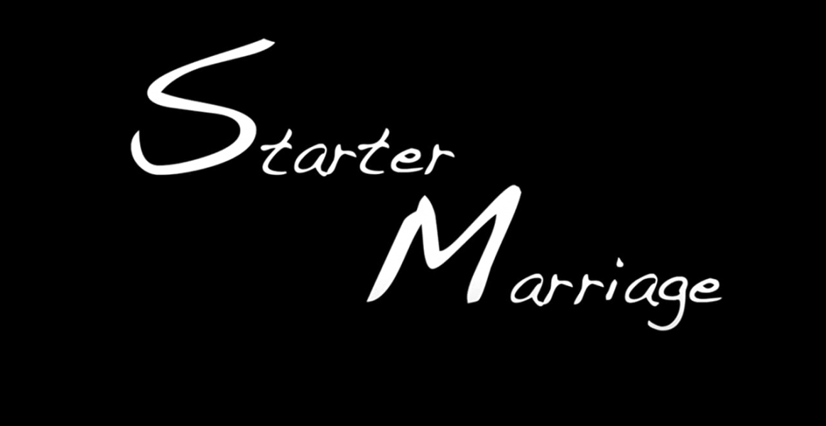 The Starter Marriage