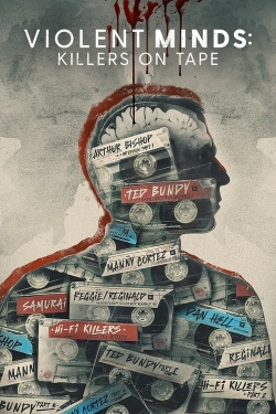 Violent Minds: Killers on Tape