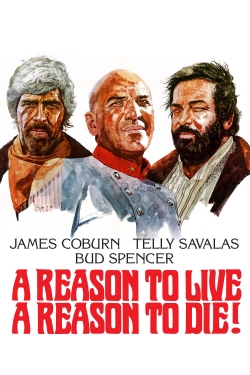 A Reason to Live, a Reason to Die